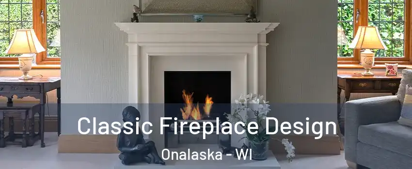  Classic Fireplace Design Onalaska - WI