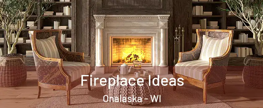  Fireplace Ideas Onalaska - WI