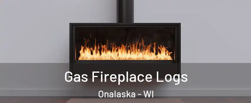 Gas Fireplace Logs Onalaska - WI