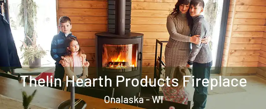  Thelin Hearth Products Fireplace Onalaska - WI