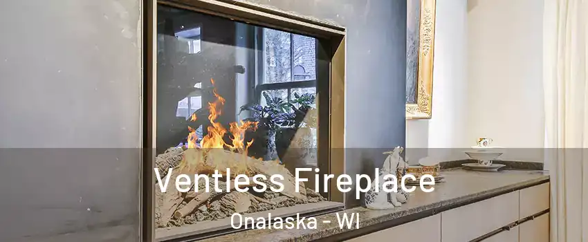  Ventless Fireplace Onalaska - WI